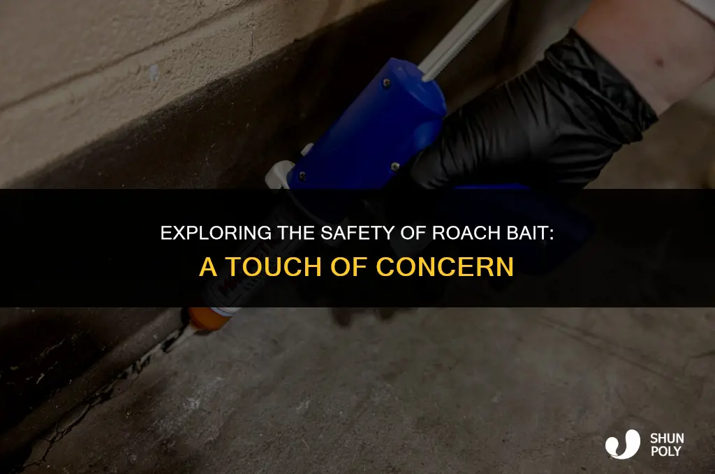 is roach bait poisonous if only touching tge plastic