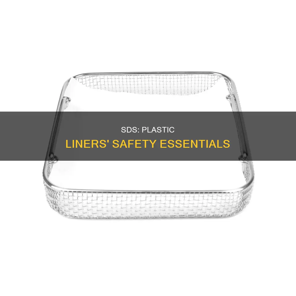 is sds needed for plastic liners