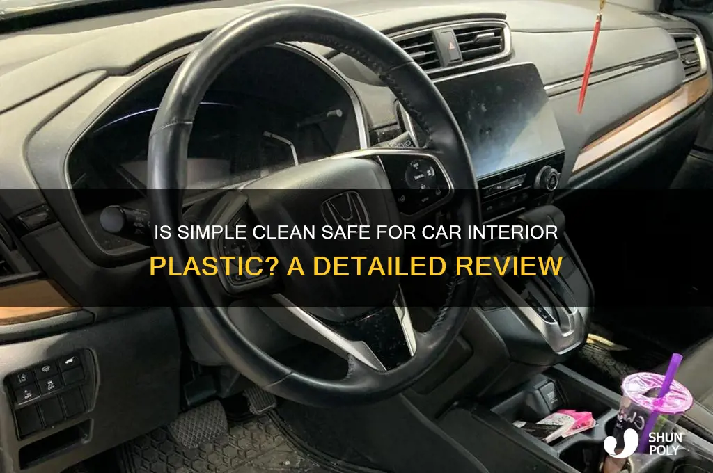 is simple clean safe for car interior plastic