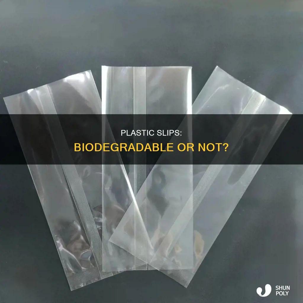 is slip for plastic biodegradable or nonbiodegradable