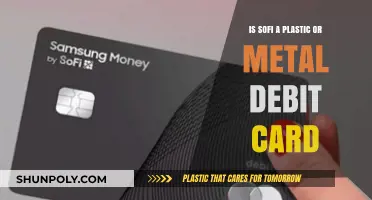 Decoding the Durability: Is Sofi a Plastic or Metal Debit Card?