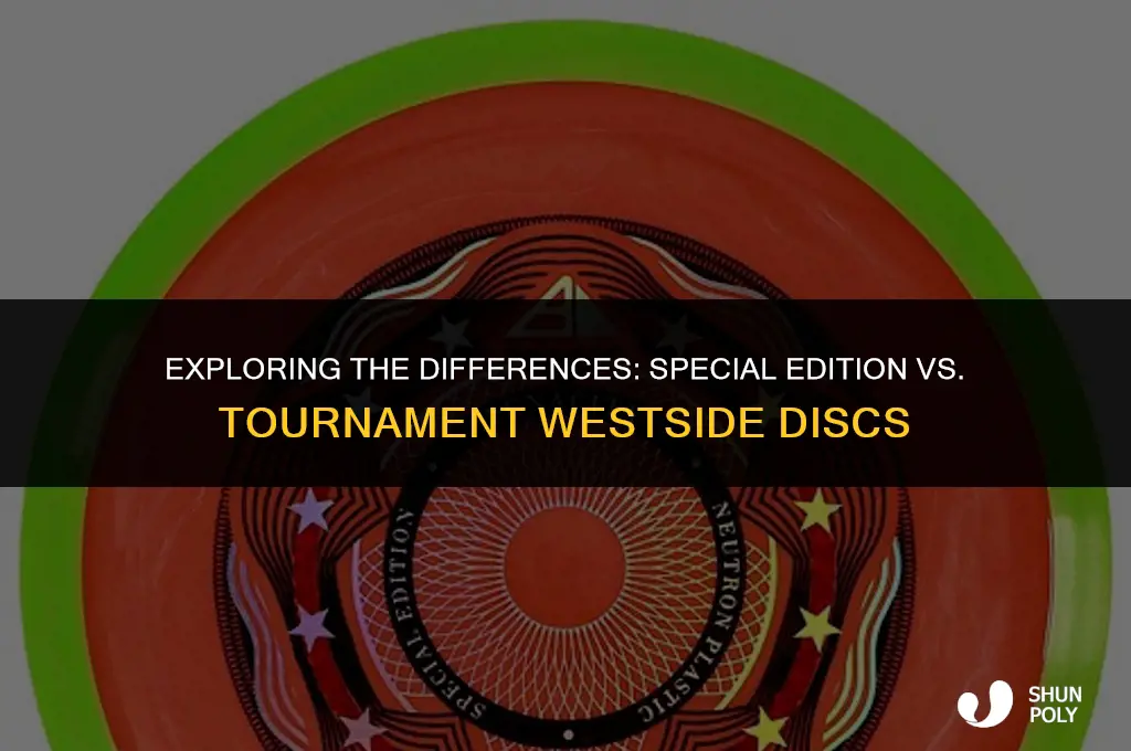 Exploring The Differences: Special Edition Vs. Tournament Westside ...