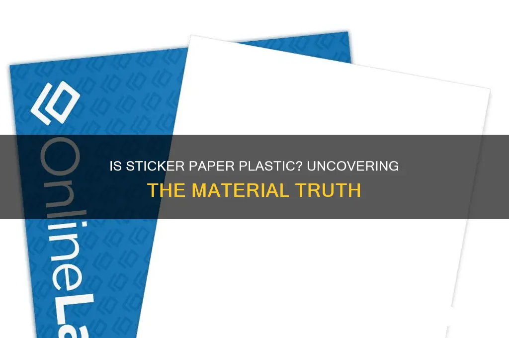 is sticker paper made of plastic