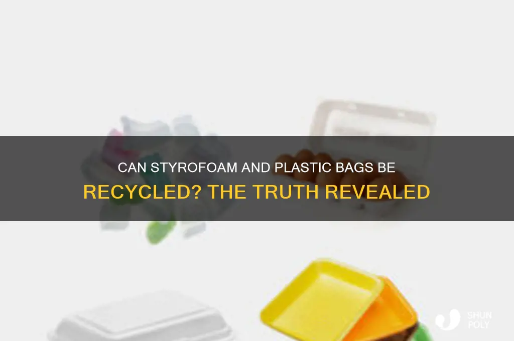 is styrofoam and plastic bags recycable