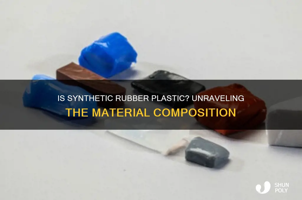 is synthetic rubber made of plastic