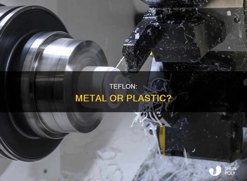 is teflon a metal or plastic