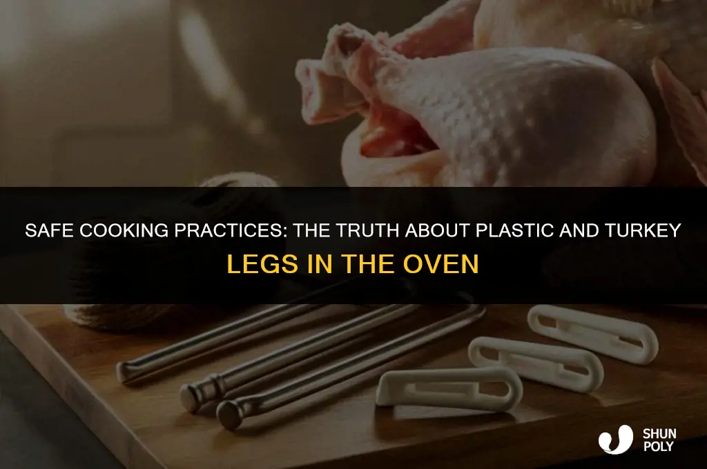 is th plastic that holding turkeys legs save for oven
