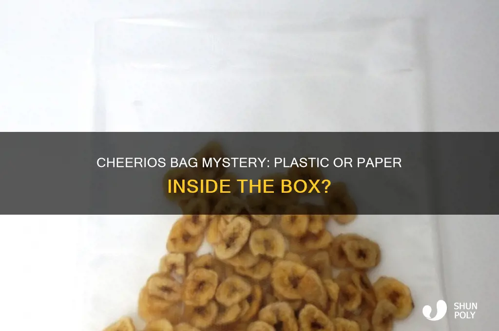 is the bag inside cheerios plastic or paper
