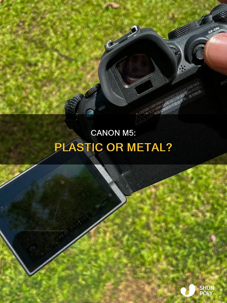 is the canon m5 plastic or metal