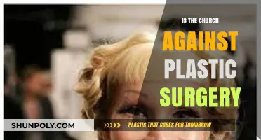 Plastic Surgery and Faith: Exploring the Church's Stance on Cosmetic Procedures