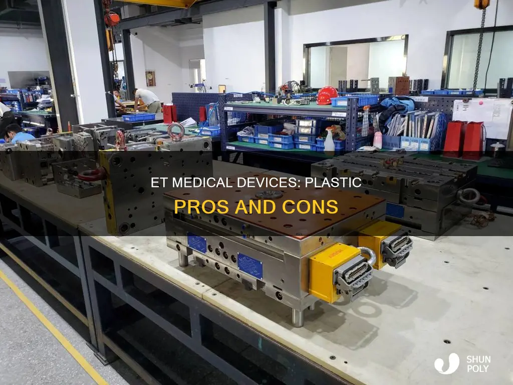 is the et medical device plastic