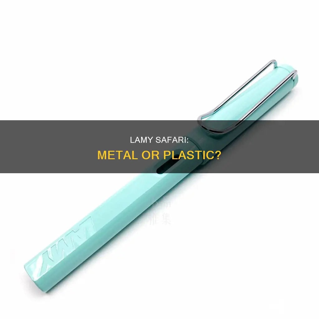 is the lamy safari metal or plastic