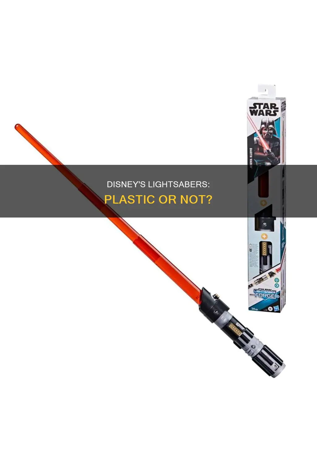 is the lightsaber at disney plastic