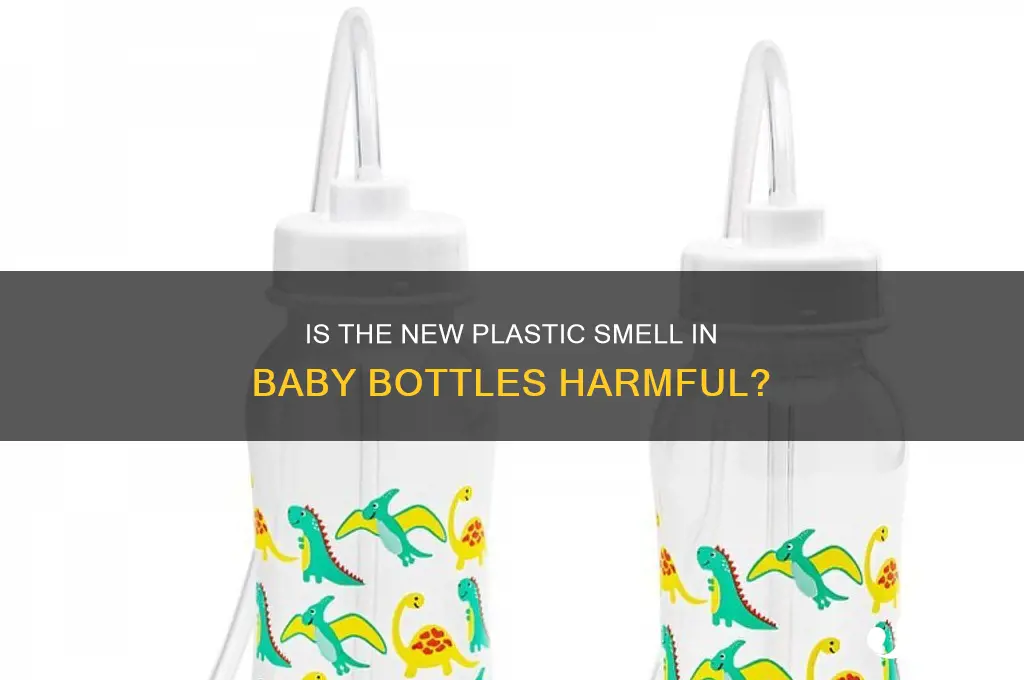 is the new plastic smell bad for baby bottles