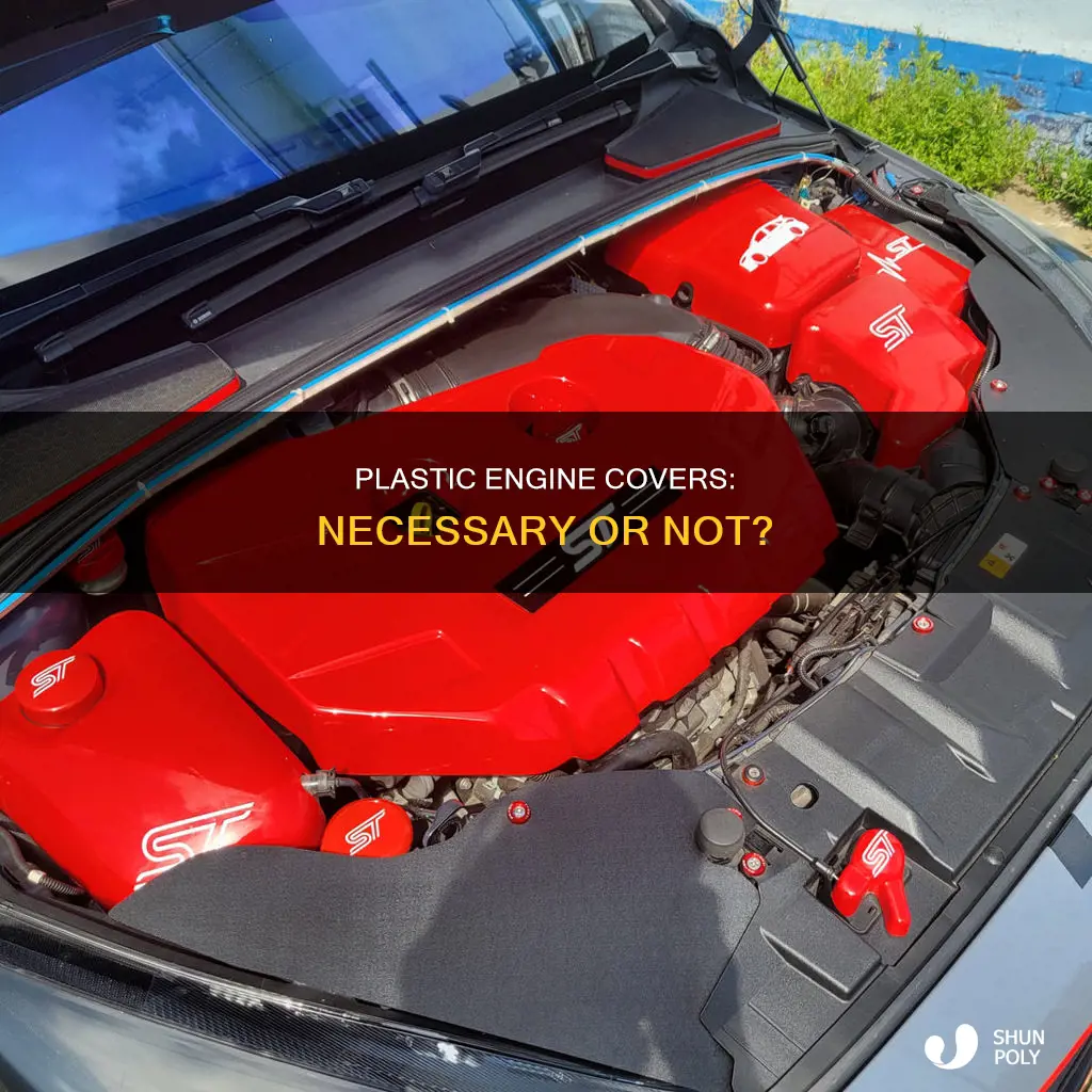 is the plastic engine cover necessary