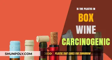 Box Wine Plastic: Is It Safe or Carcinogenic?