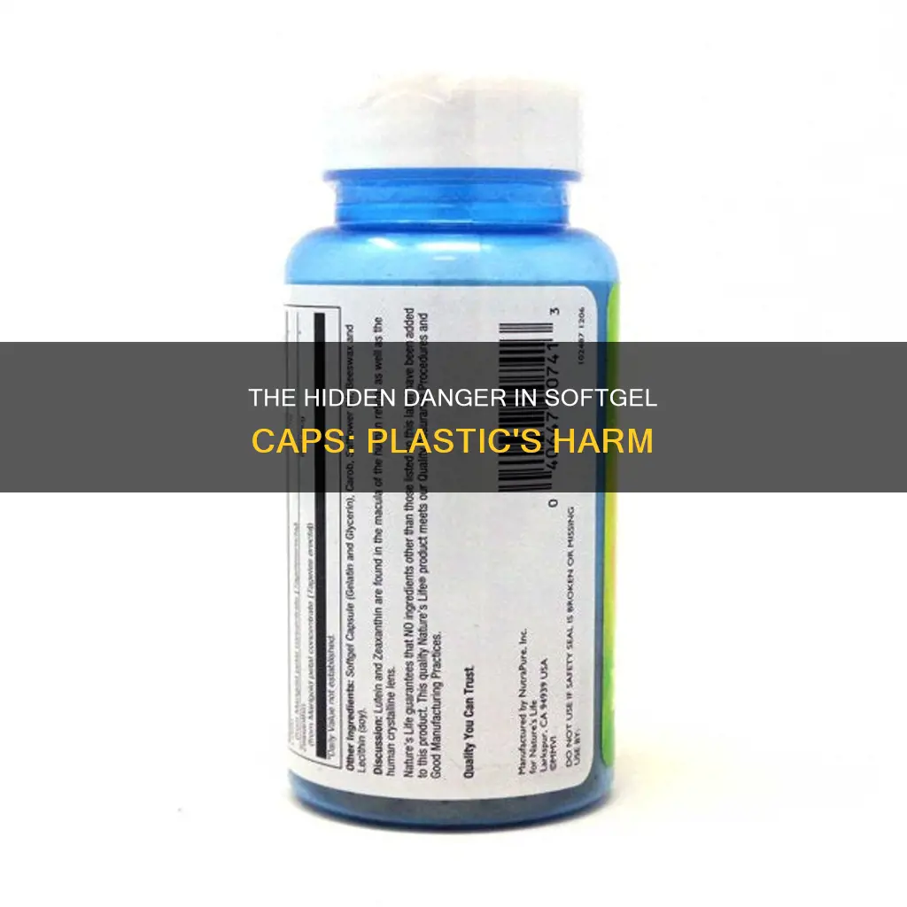 is the plastic in softgel caps harmful