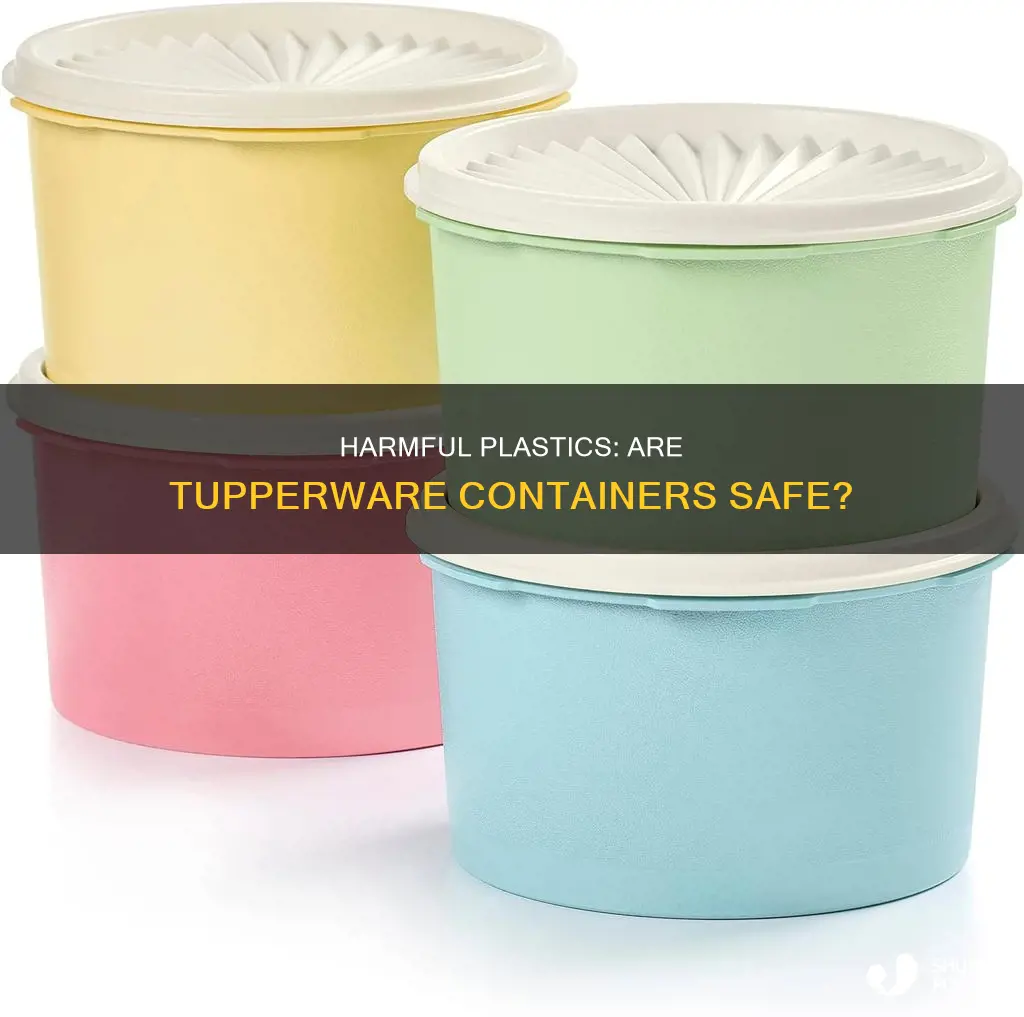 is the plastic in tupperware harmful