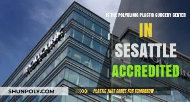 Is Seattle's Polyclinic Plastic Surgery Center Accredited? Find Out Here