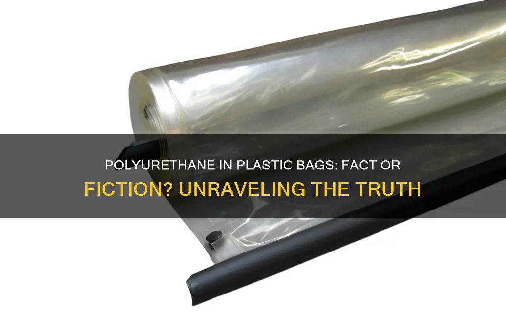 is the polyurethane in plastic bags