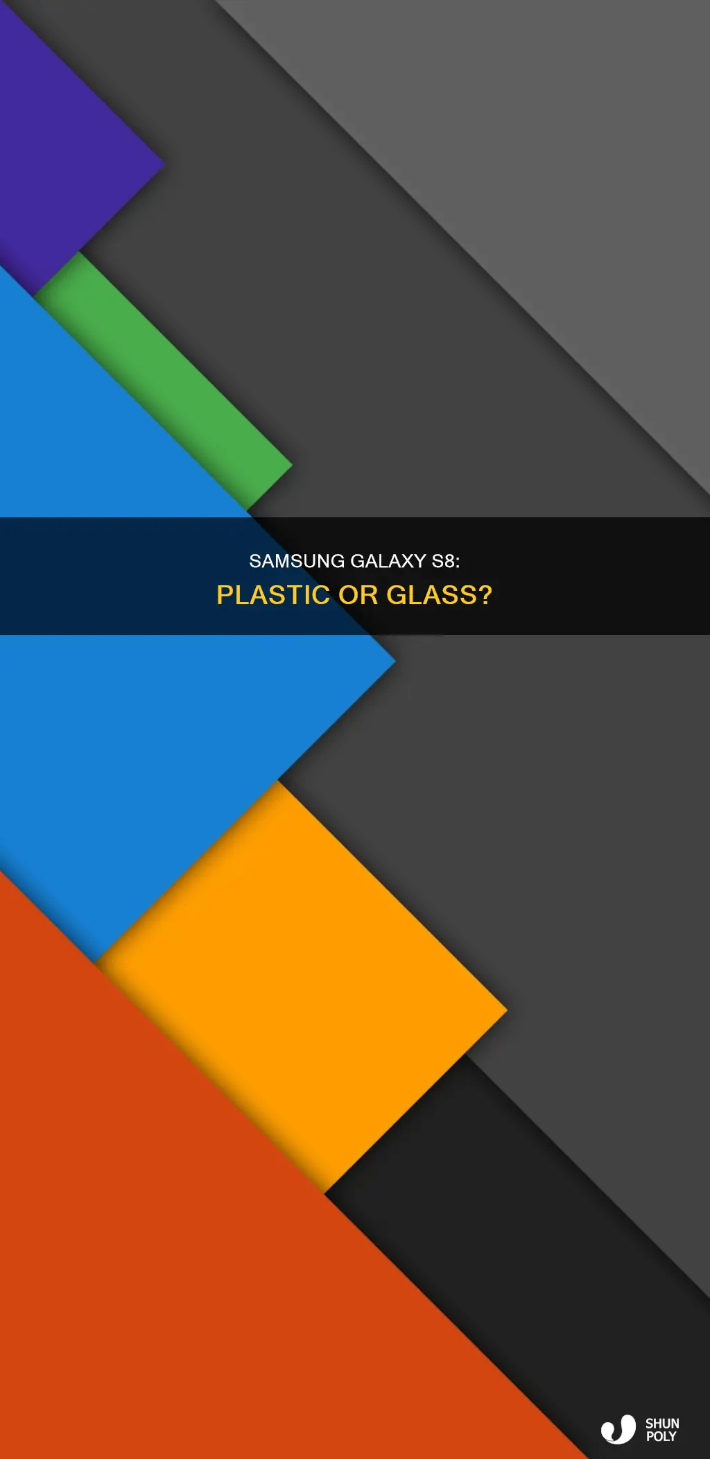 is the samsung galaxy s8 plastic