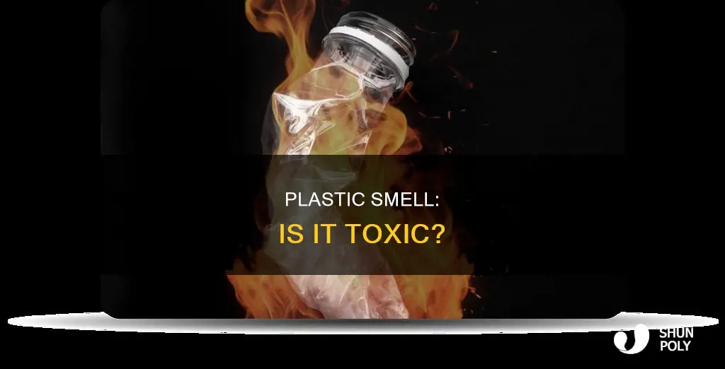 is the smell of plastic harmful
