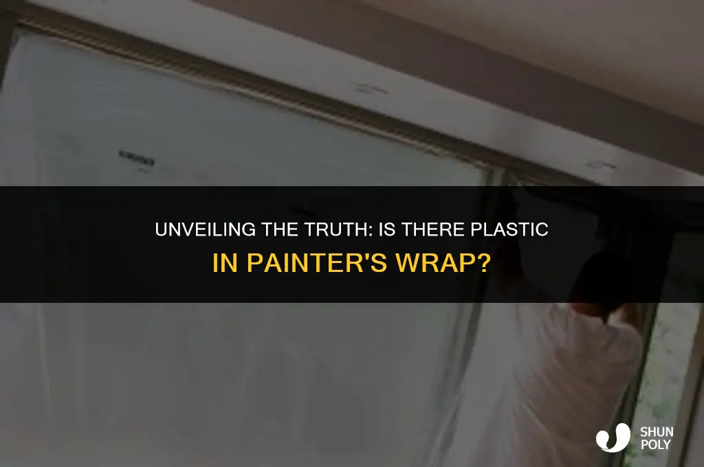 is theire plastic painters wrap