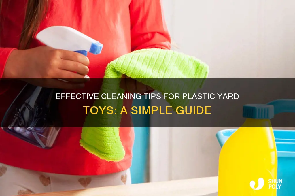 is there a good way to clean plastic yard toys