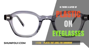 Unveiling the Truth: Do Eyeglasses Really Have a Plastic Layer?