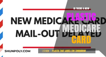 New Plastic Medicare Cards: What You Need to Know