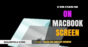 Unveiling the Truth: Does Your MacBook Screen Have a Plastic Film?