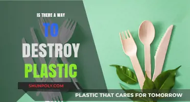 How to Effectively Destroy Plastic?