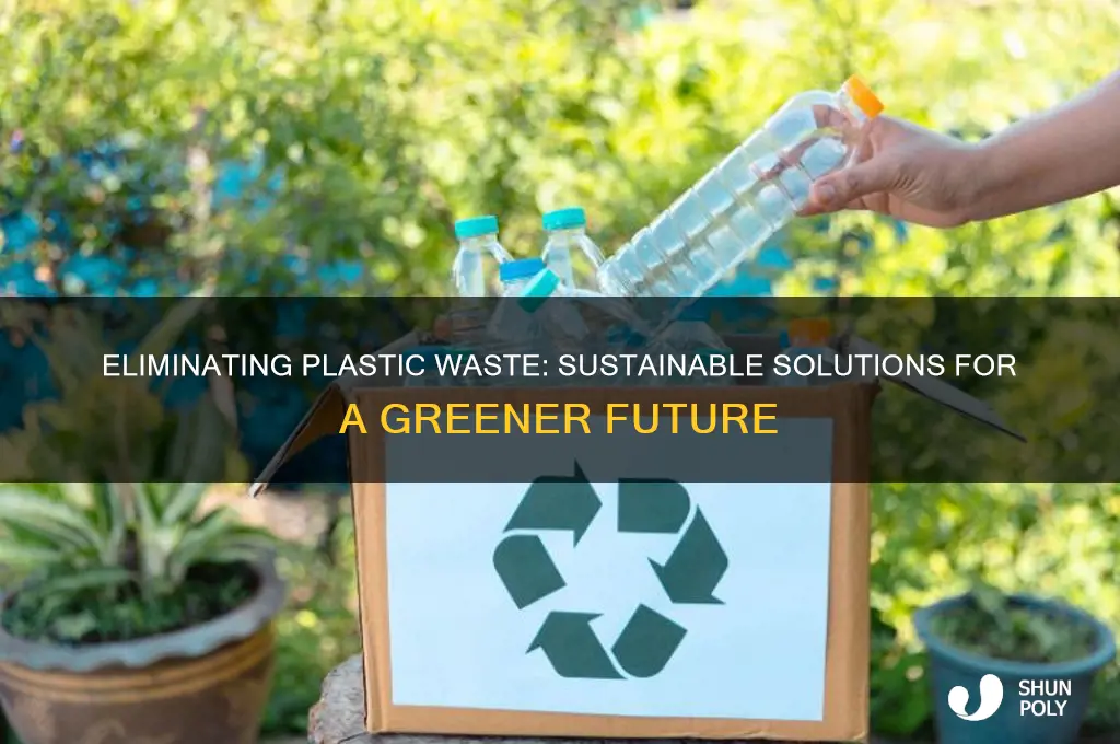 is there a way to get rid of plastic