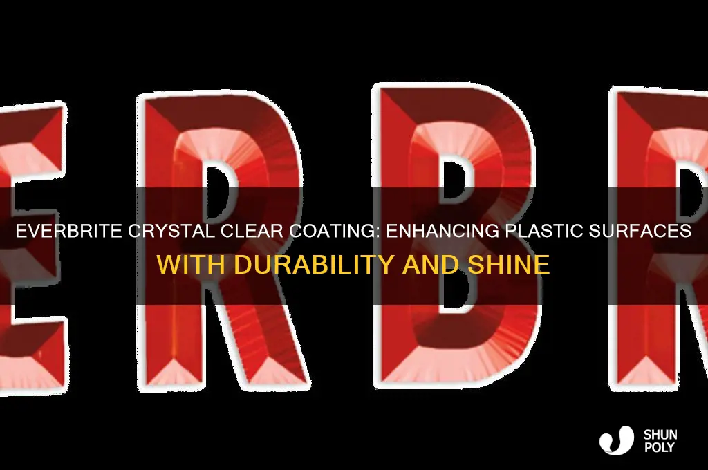 is there an everbrite crystal clear coating for plastics