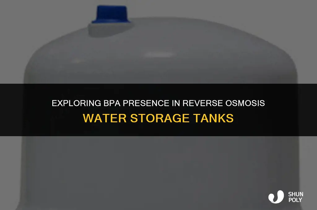 is there bpa in reverse osmosis water storage plastic tank