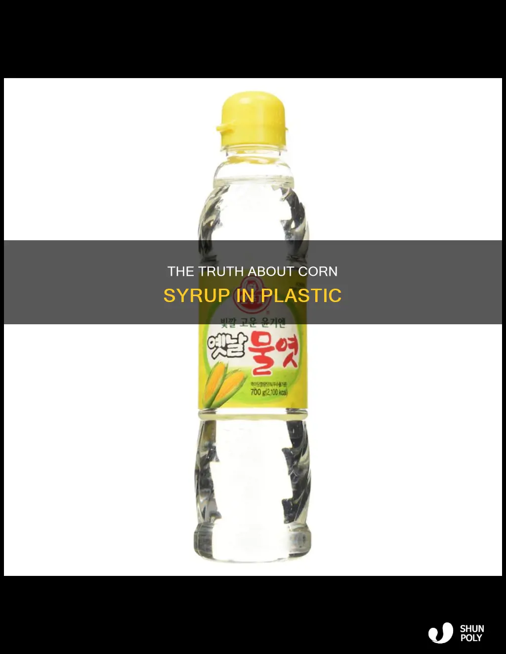 is there corn syrup in plastic