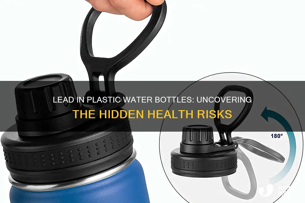 is there lead in plastic water bottles