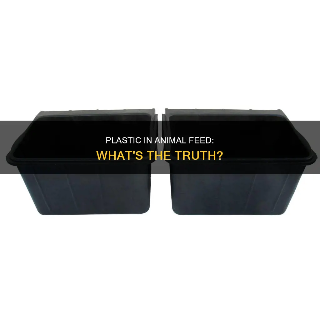 is there plastic in animal feed