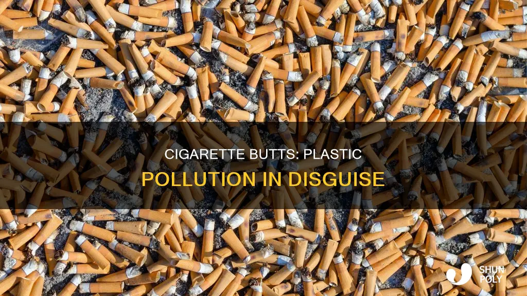is there plastic in cigarette butts