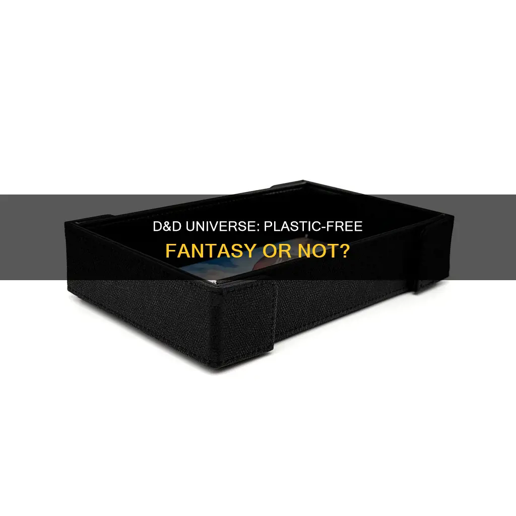 is there plastic in d&d universe