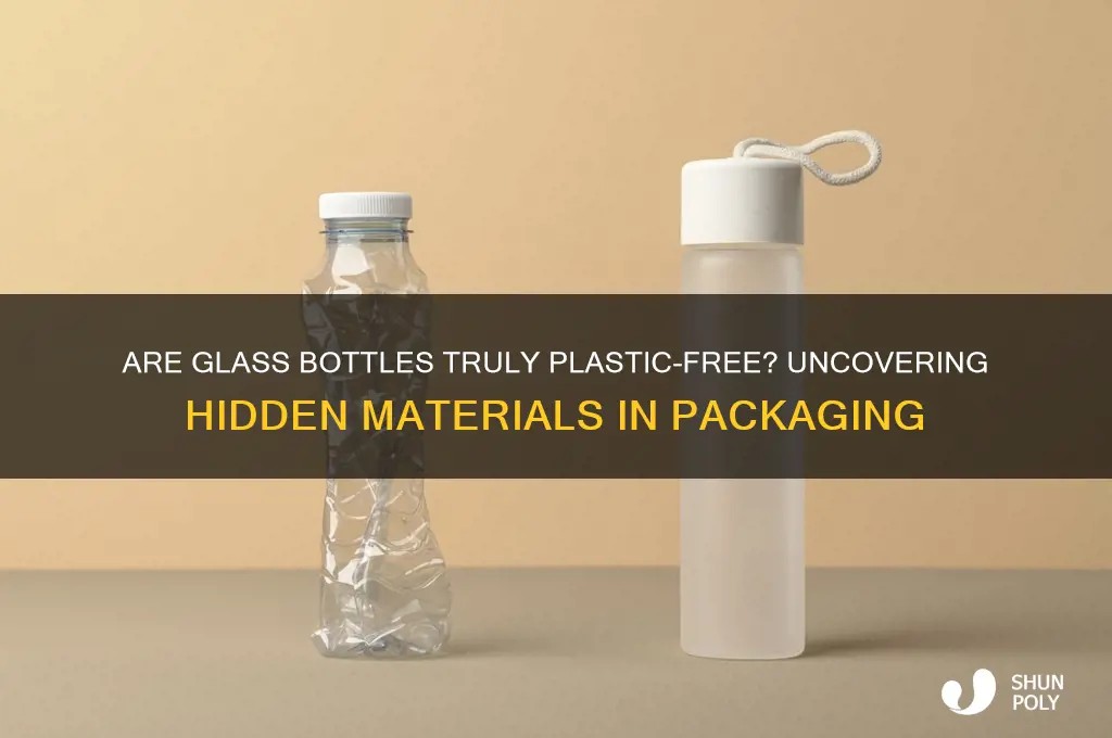 is there plastic in glass bottles
