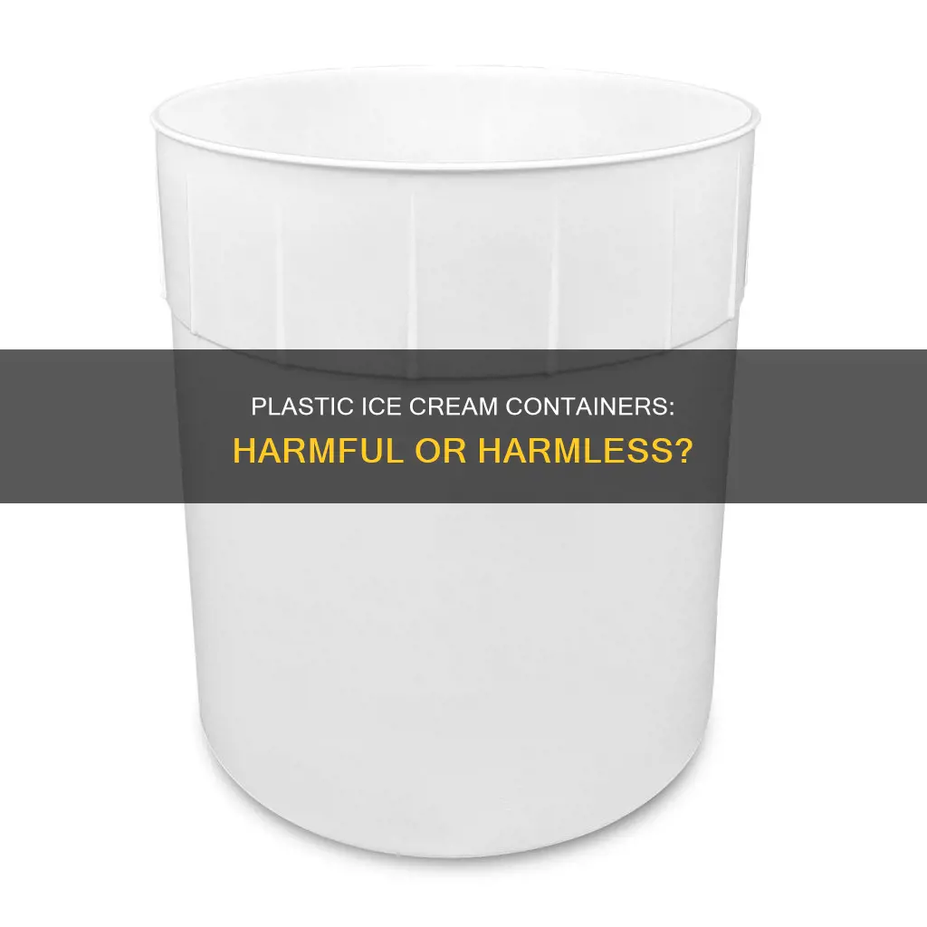 is there plastic in ice cream containers