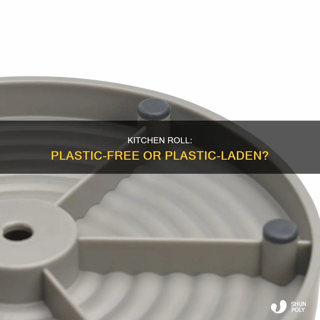 is there plastic in kitchen roll