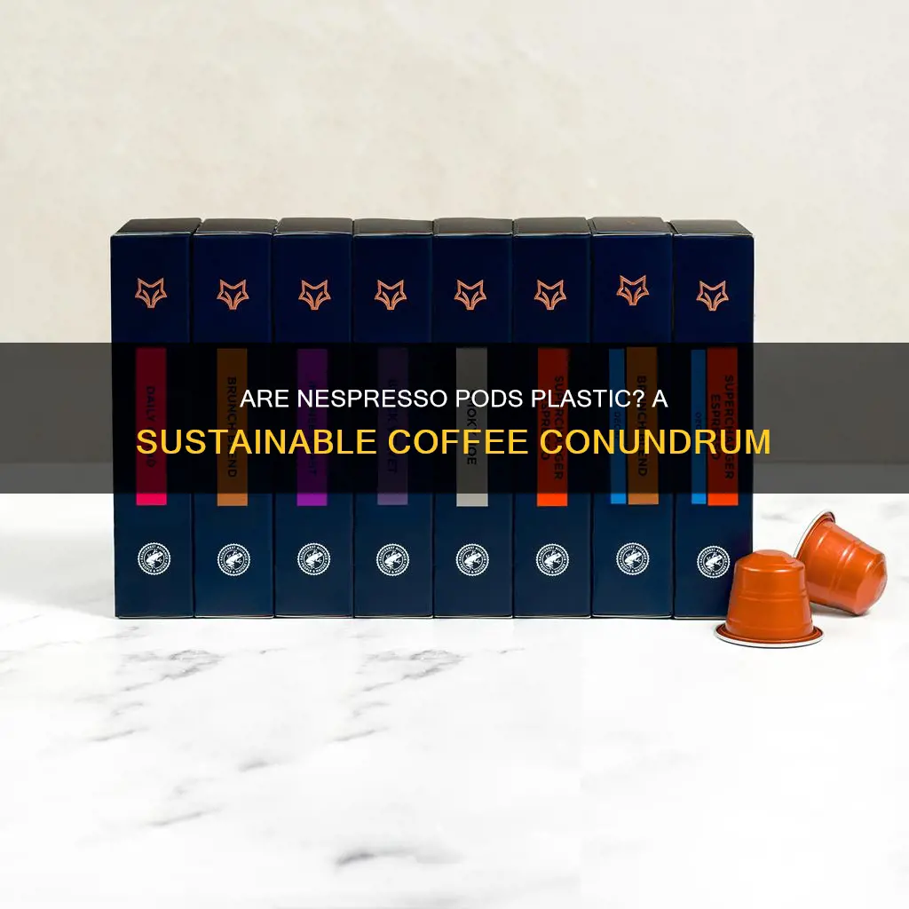 is there plastic in nespresso pods