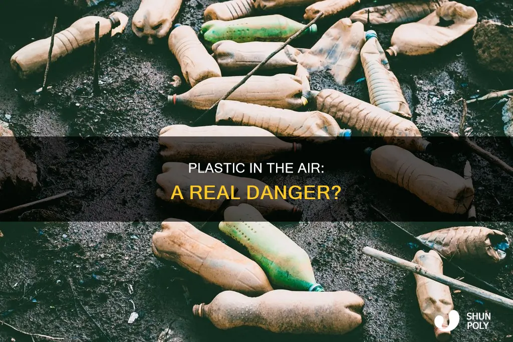 is there plastic in the air