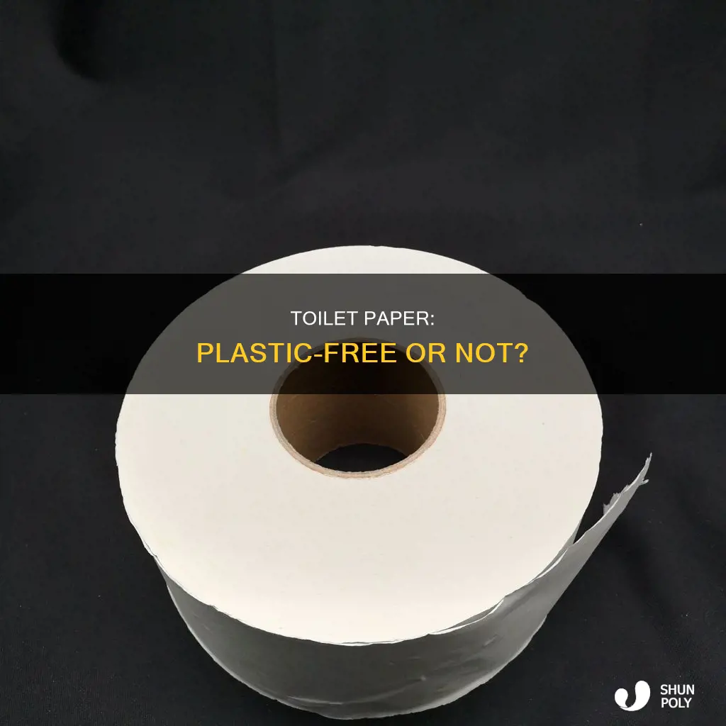 is there plastic in toilet paper