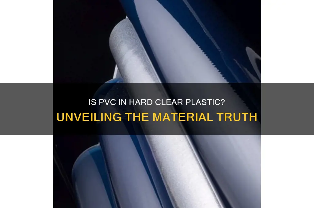 is there pvc in hard clear plastic