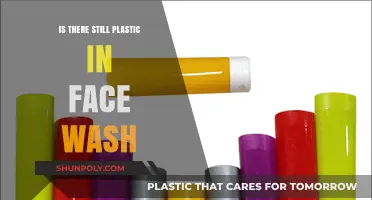 Face Wash and Plastic: What's the Deal?