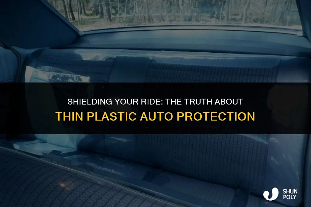 is thin plastic ok to protect auto parked outside