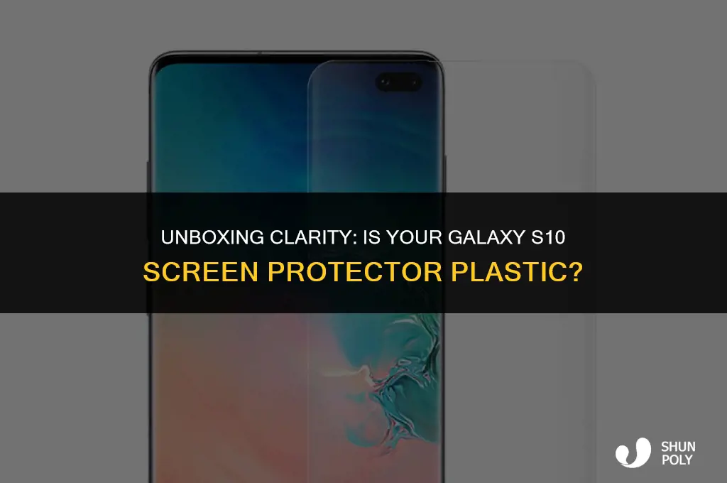 is this a plastic screen protector on my galaxy s10